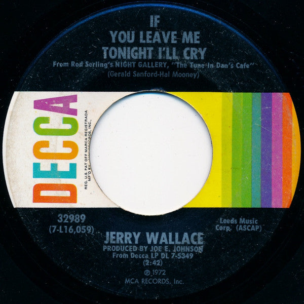 Jerry Wallace : If You Leave Me Tonight I'll Cry / What's He Doin' In My World (7", Single, Pin)
