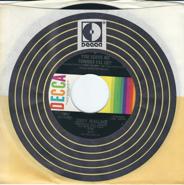 Jerry Wallace : If You Leave Me Tonight I'll Cry / What's He Doin' In My World (7", Single, Pin)