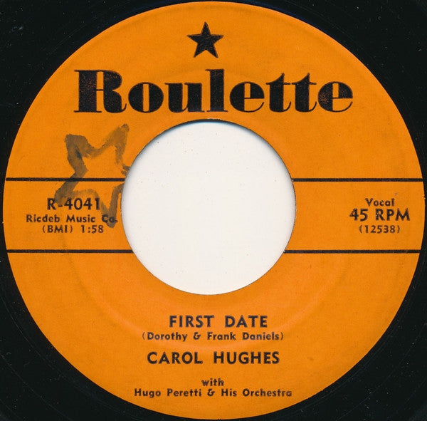 Carol Hughes With Hugo Peretti & His Orchestra* : Lend Me Your Comb / First Date (7", Single)