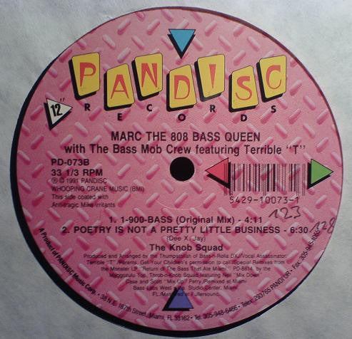 Marc The 808 Bass Queen With The Bass Mob Crew Featuring Terrible "T"* : 1-900-BASS (12")