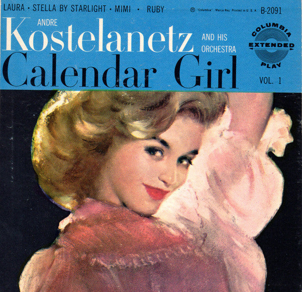 Andre Kostelanetz & His Orch.* : Calendar Girl - Vol. I (7", EP)