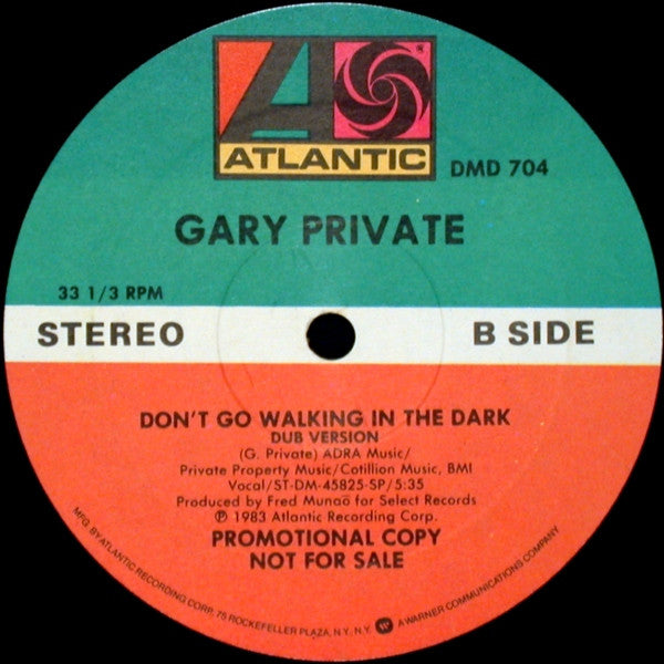Gary Private : Don't Go Walking In The Dark (12", Promo)
