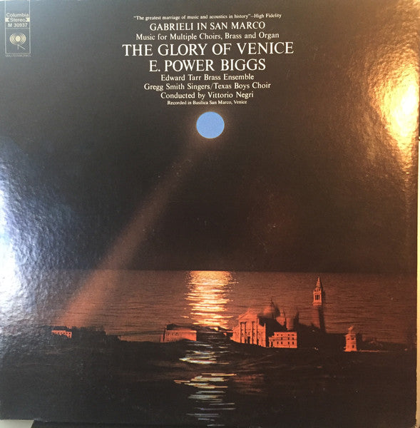 Giovanni Gabrieli, E. Power Biggs, Edward Tarr Brass Ensemble*, Gregg Smith Singers, Texas Boys Choir*, Vittorio Negri : The Glory Of Venice: Gabrieli in San Marco (LP, Album)