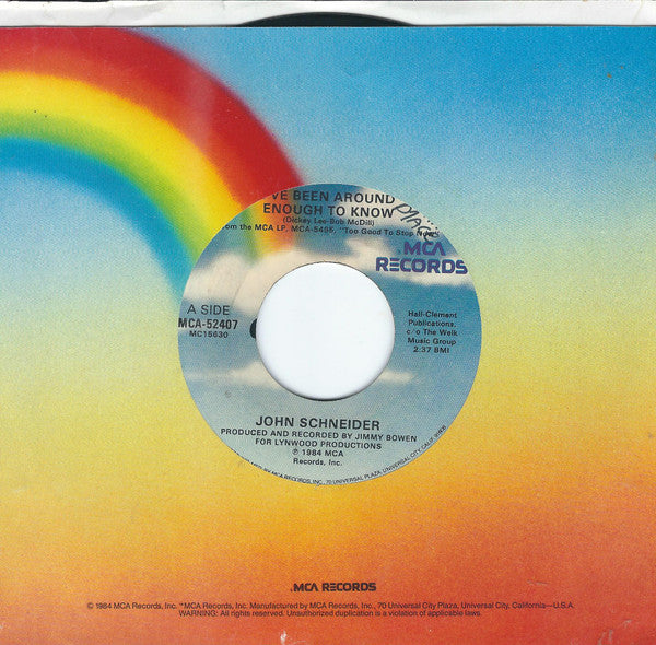 John Schneider : I've Been Around Enough To Know (7", Glo)