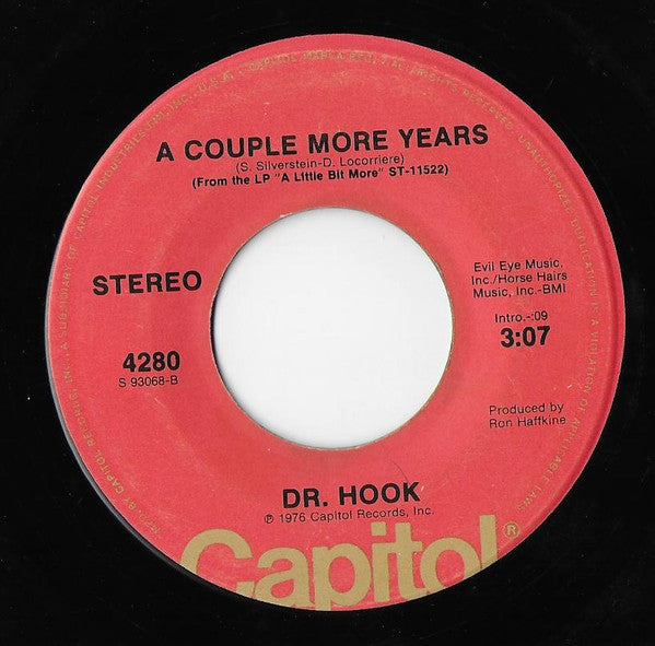 Dr. Hook : A Little Bit More / A Couple More Years (7", Single)
