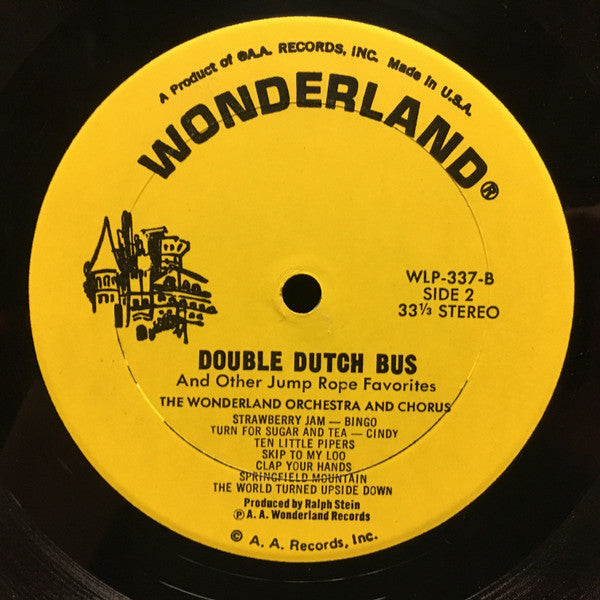 The Wonderland Orchestra And Chorus* : Double Dutch Bus And Other Jump Rope Favorites (LP)