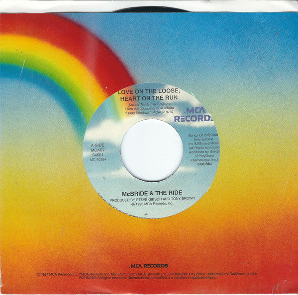 McBride & The Ride : Love On The Loose, Heart On The Run (7")