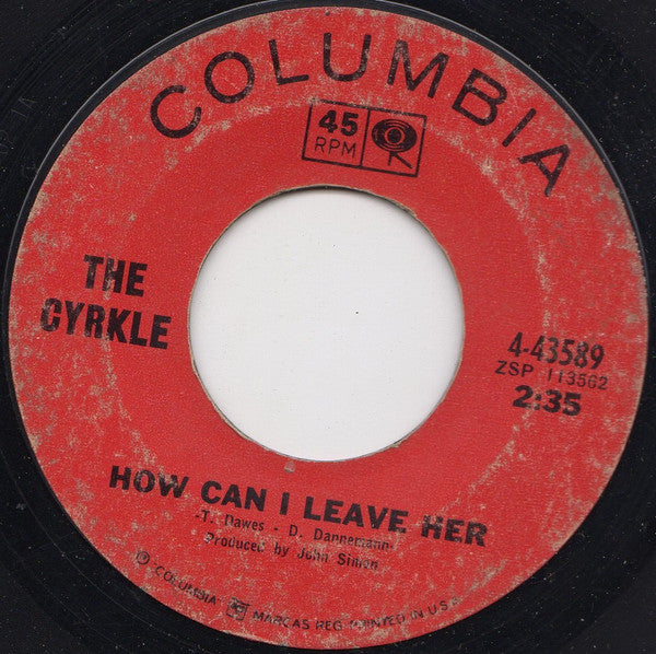 The Cyrkle : Red Rubber Ball / How Can I Leave Her (7", Single, Styrene, Ter)