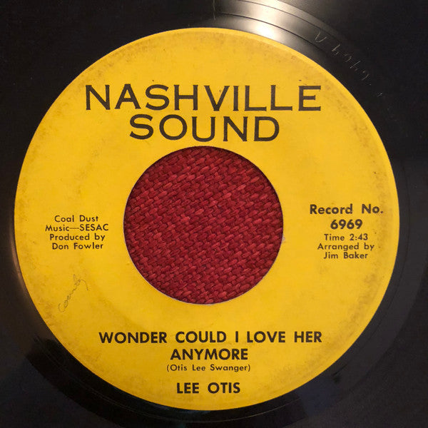 Lee Otis (2) : Wonder Could I Love Her Anymore (7", RE)