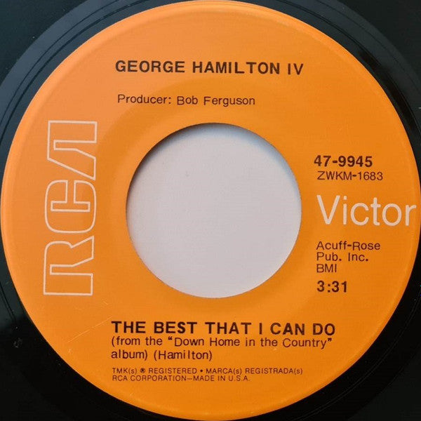 George Hamilton IV : Anyway / The Best That I Can Do (7", Single)