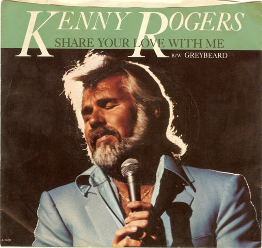 Kenny Rogers : Share Your Love With Me / Greybeard (7", Single, Jac)