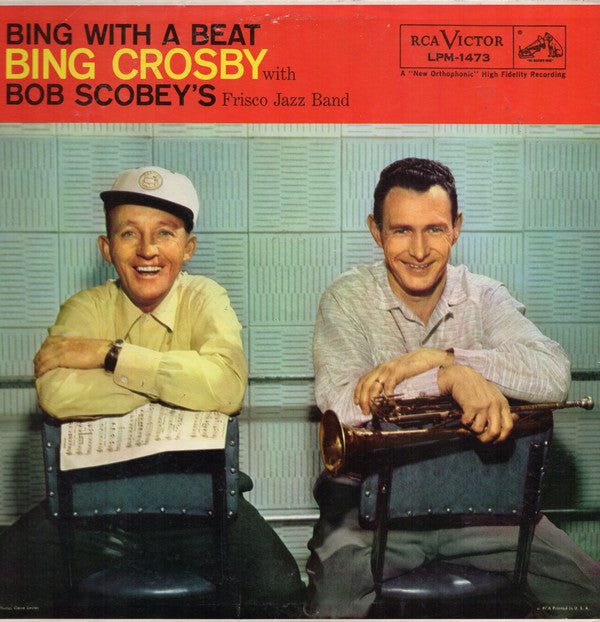 Bing Crosby With Bob Scobey's Frisco Jazz Band* : Bing With A Beat (LP, Album, Mono, Ind)