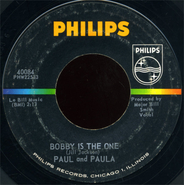 Paul And Paula* : Hey Paula / Bobby Is The One (7", Single)