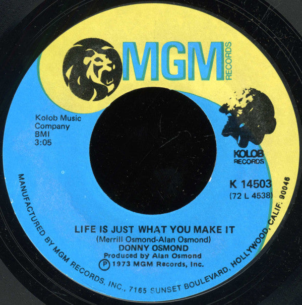 Donny Osmond : The Twelfth Of Never / Life Is Just What You Make It (7", Single)