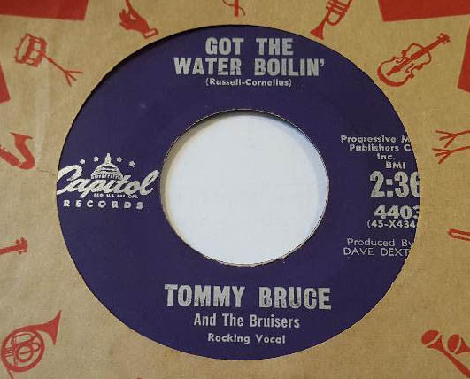 Tommy Bruce & The Bruisers : Got the Water Boilin' (7")