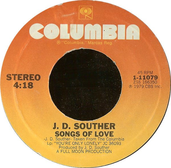 J. D. Souther* : You're Only Lonely / Songs Of Love (7", Single, Styrene, Ter)