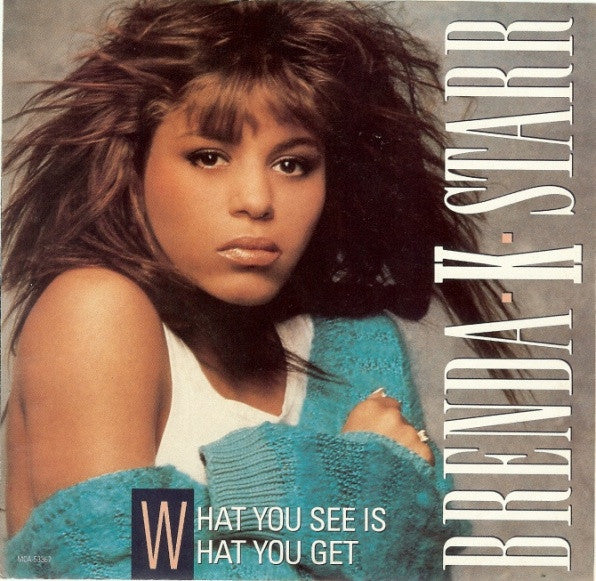 Brenda K. Starr : What You See Is What You Get (7", Single)