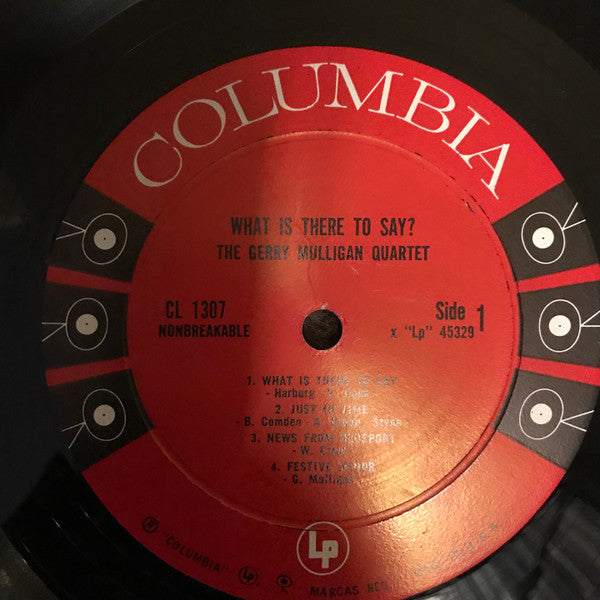 Gerry Mulligan Quartet : What Is There To Say? (LP, Album, Mono)