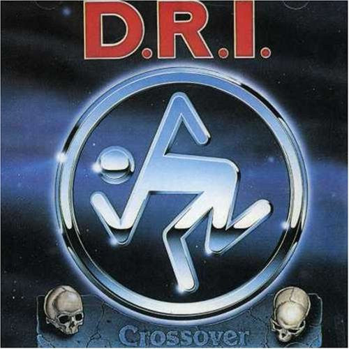 D.R.I.* : Crossover (LP, Album, RE, Mil)