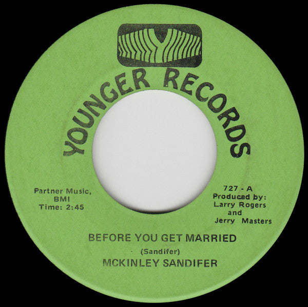 McKinley Sandifer : Before You Get Married (7")