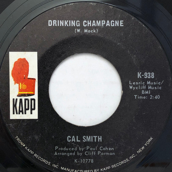 Cal Smith : Drinking Champagne (7", Single, Styrene, San)