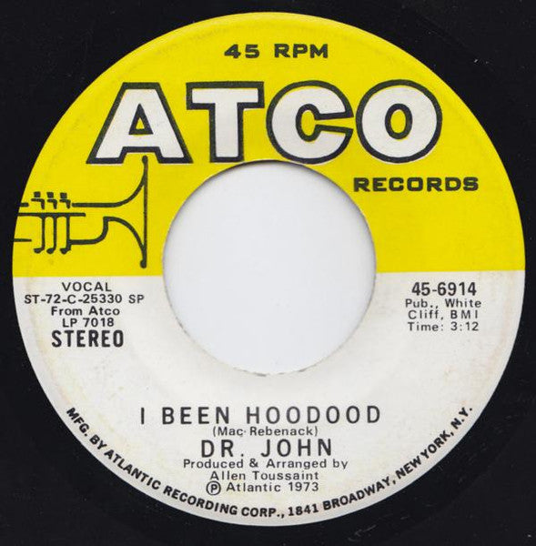 Dr. John : Right Place Wrong Time / I Been Hoodood (7", SP )