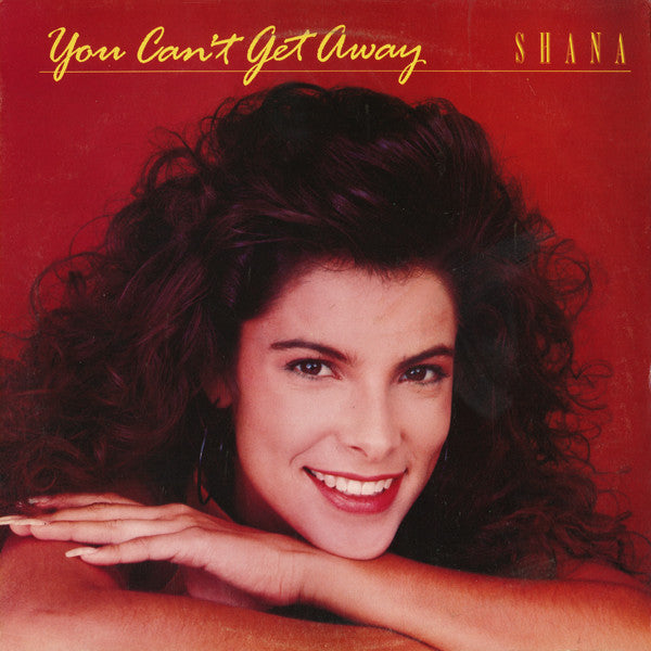 Shana : You Can't Get Away (12")