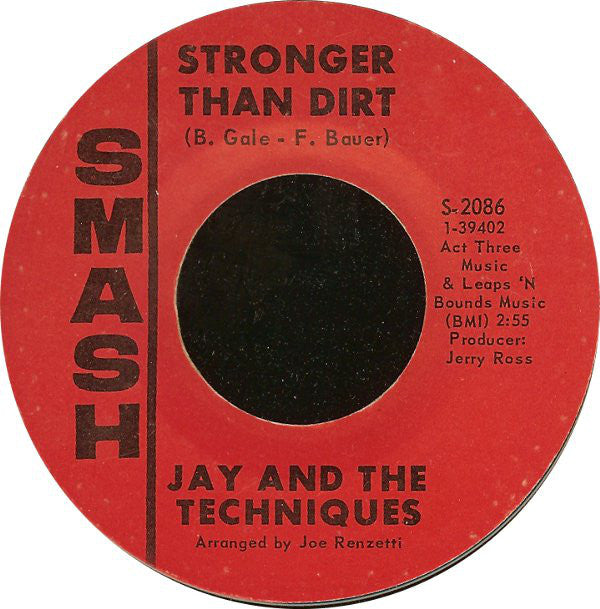 Jay And The Techniques* : Apples, Peaches, Pumpkin Pie / Stronger Than Dirt (7", Single, Styrene, Mer)