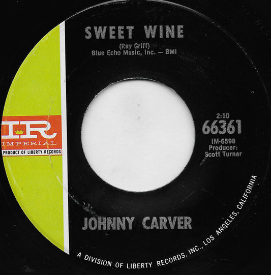 Johnny Carver : Sweet Wine / With Every Heartbeat (7", Single)