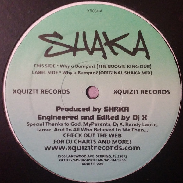 Shaka : Why U Bumpin? (12")