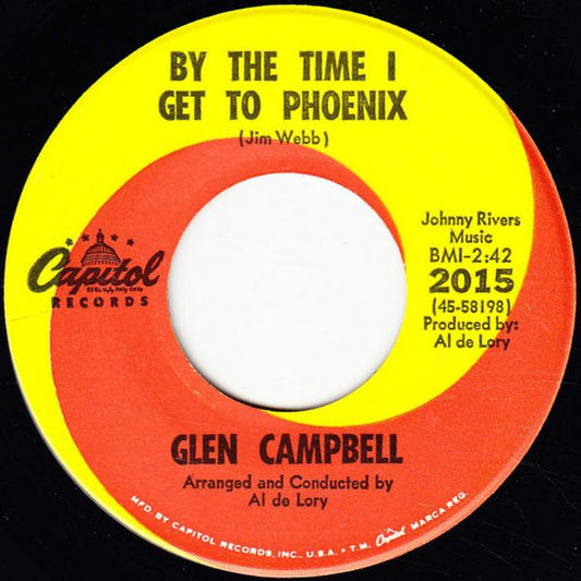 Glen Campbell : By The Time I Get To Phoenix / You've Still Got A Place In My Heart (7", Scr)