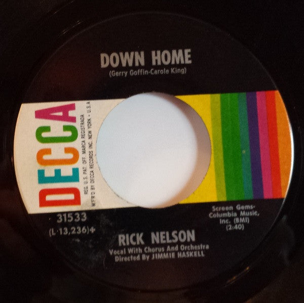 Rick Nelson* : Fools Rush In / Down Home (7", Single, Glo)