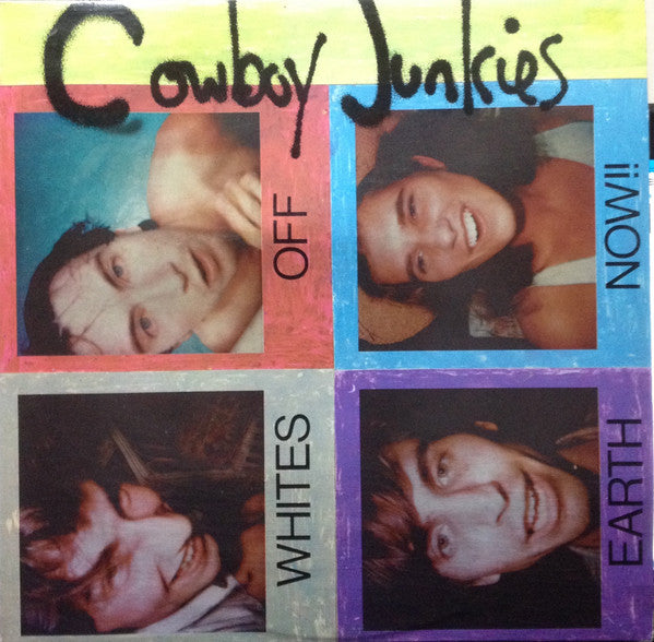 Cowboy Junkies : Whites Off Earth Now!! (LP, Album, RE)