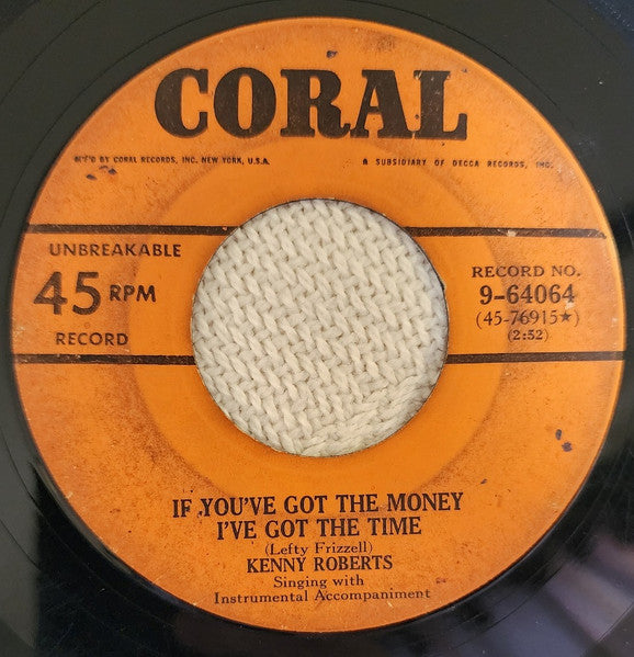 Kenny Roberts (2) :  If You've Got The Money I've Got The Time / Molasses, Molasses  (7", Single)
