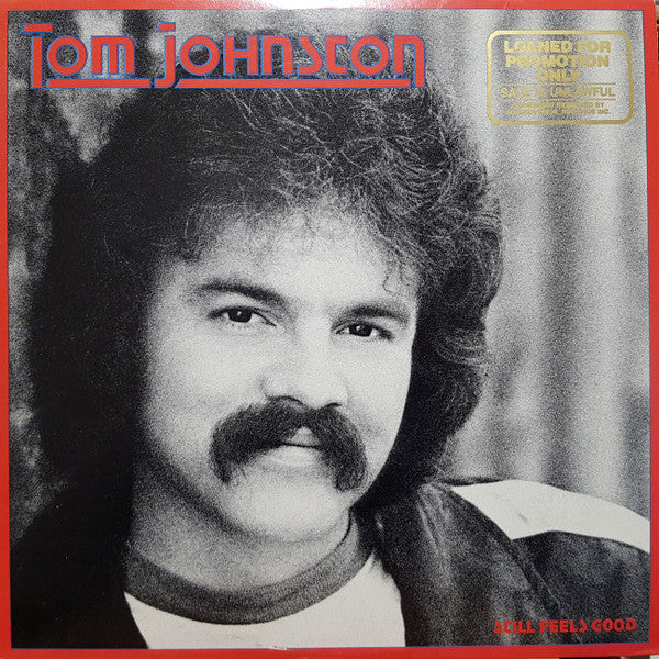 Tom Johnston : Still Feels Good (LP, Album, Los)