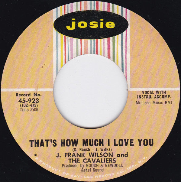 J. Frank Wilson And The Cavaliers : Last Kiss (7", Single)