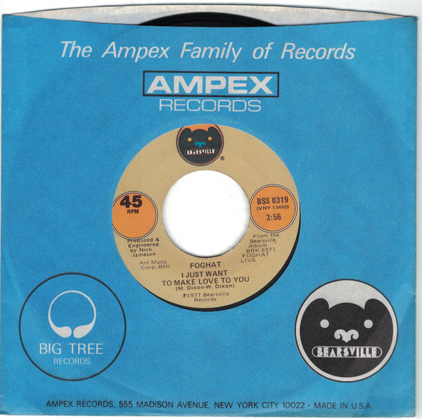 Foghat : I Just Want To Make Love To You (7", Single, LA )