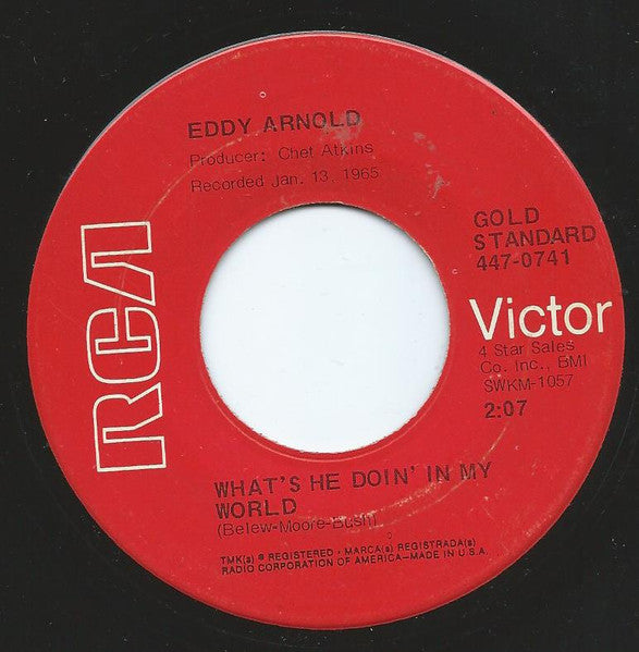 Eddy Arnold : What's He Doin' In My World / A Little Heartache (7", RE)