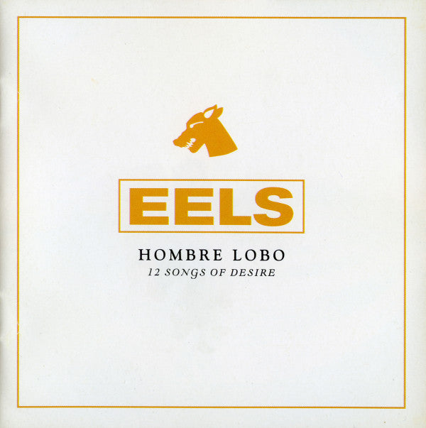 Eels : Hombre Lobo (12 Songs Of Desire) (CD, Album, Enh, Dig)