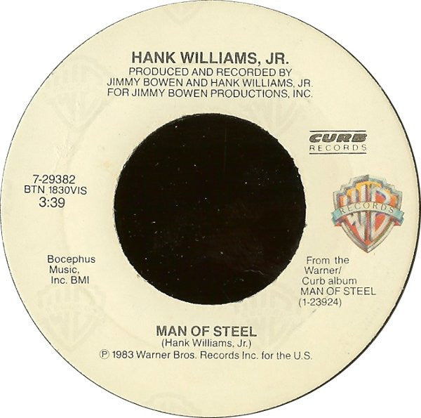 Hank Williams, Jr.* : Man Of Steel / Now I Know How George Feels (7", Single)