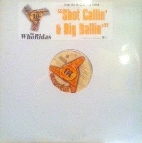 Whoridas* : Shot Callin' & Big Ballin' (12")