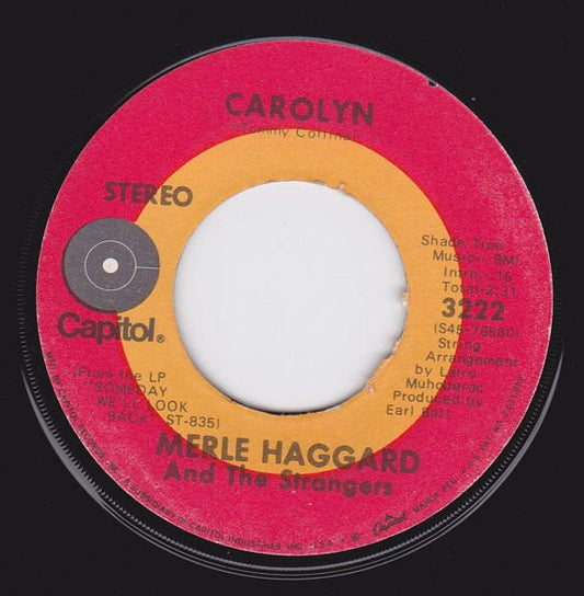 Merle Haggard And The Strangers (5) : When The Feelin' Goes Away / Carolyn (7", Win)