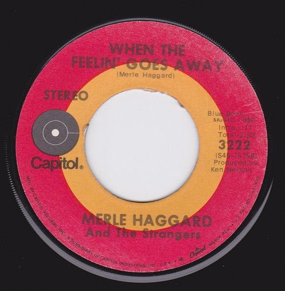 Merle Haggard And The Strangers (5) : When The Feelin' Goes Away / Carolyn (7", Win)