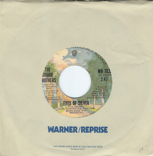 The Doobie Brothers : Eyes Of Silver / You Just Can't Stop It (7", San)