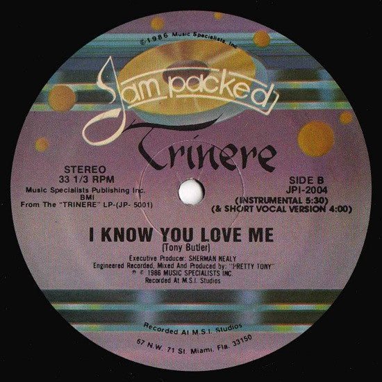 Trinere : I Know You Love Me (12")