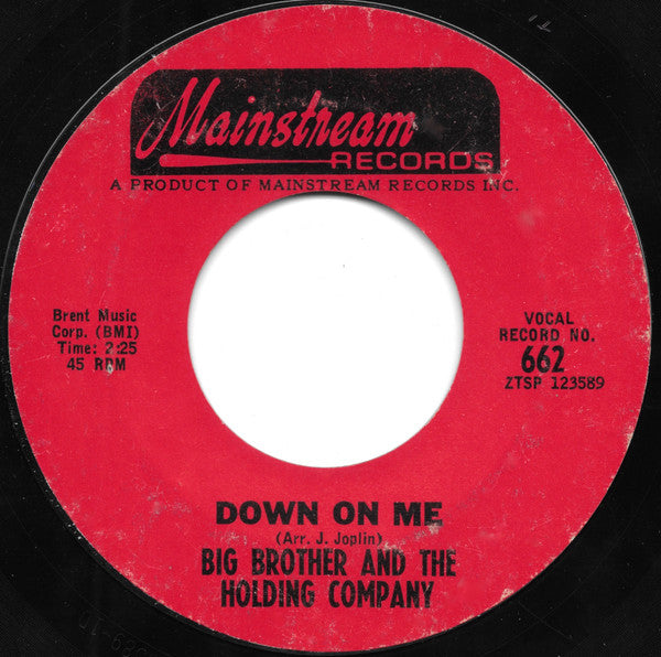 Big Brother And The Holding Company* : Down On Me (7", Single, Styrene, Ter)