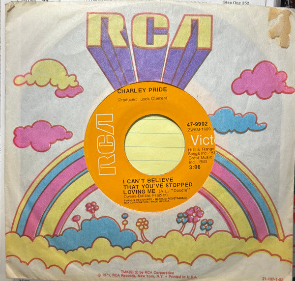 Charley Pride : I Can't Believe That You've Stopped Loving Me (7", Single, Ind)
