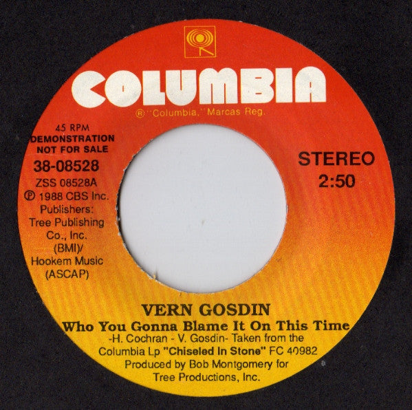 Vern Gosdin : Who You Gonna Blame It On This Time (7", Single, Promo)
