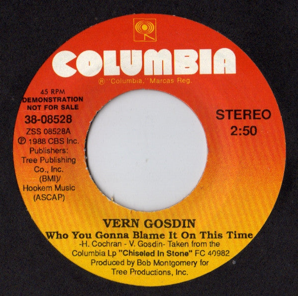 Vern Gosdin : Who You Gonna Blame It On This Time (7", Single, Promo)