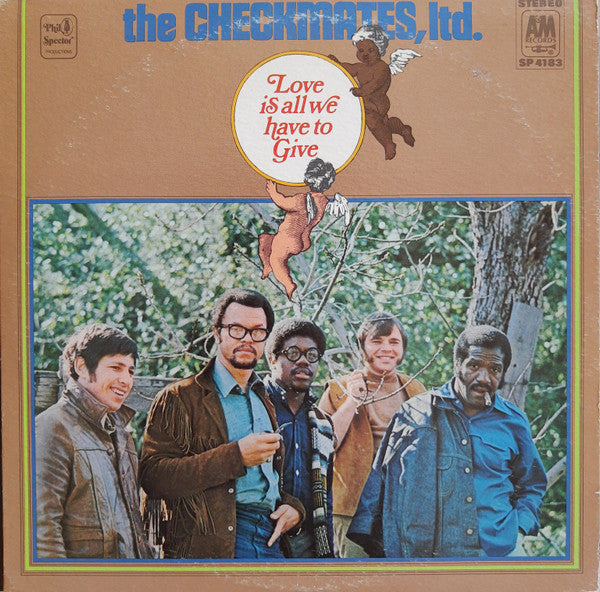 The Checkmates Ltd. : Love Is All We Have To Give (LP, Album, Pit)